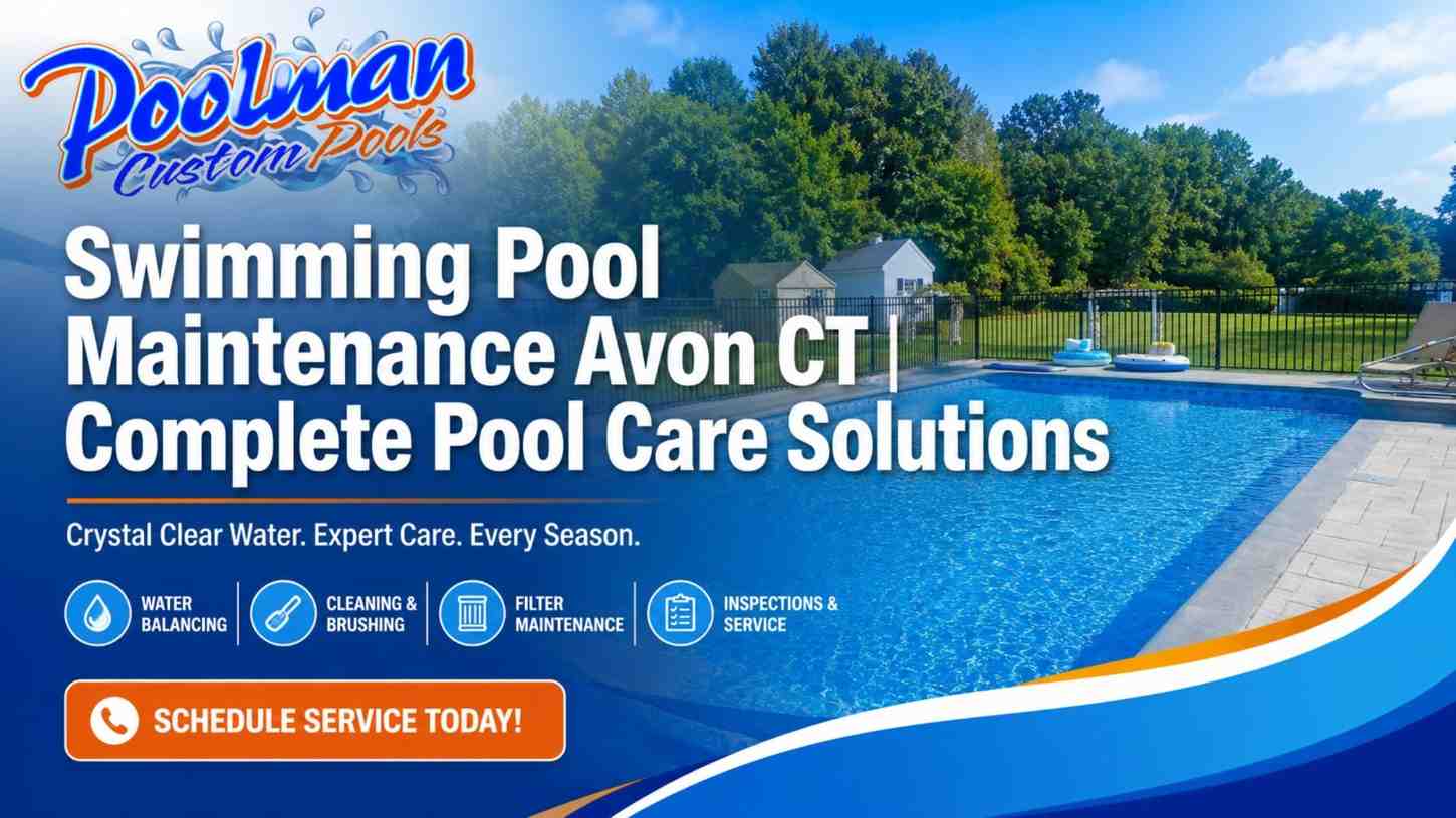 Swimming Pool Maintenance Avon CT | Complete Pool Care Solutions