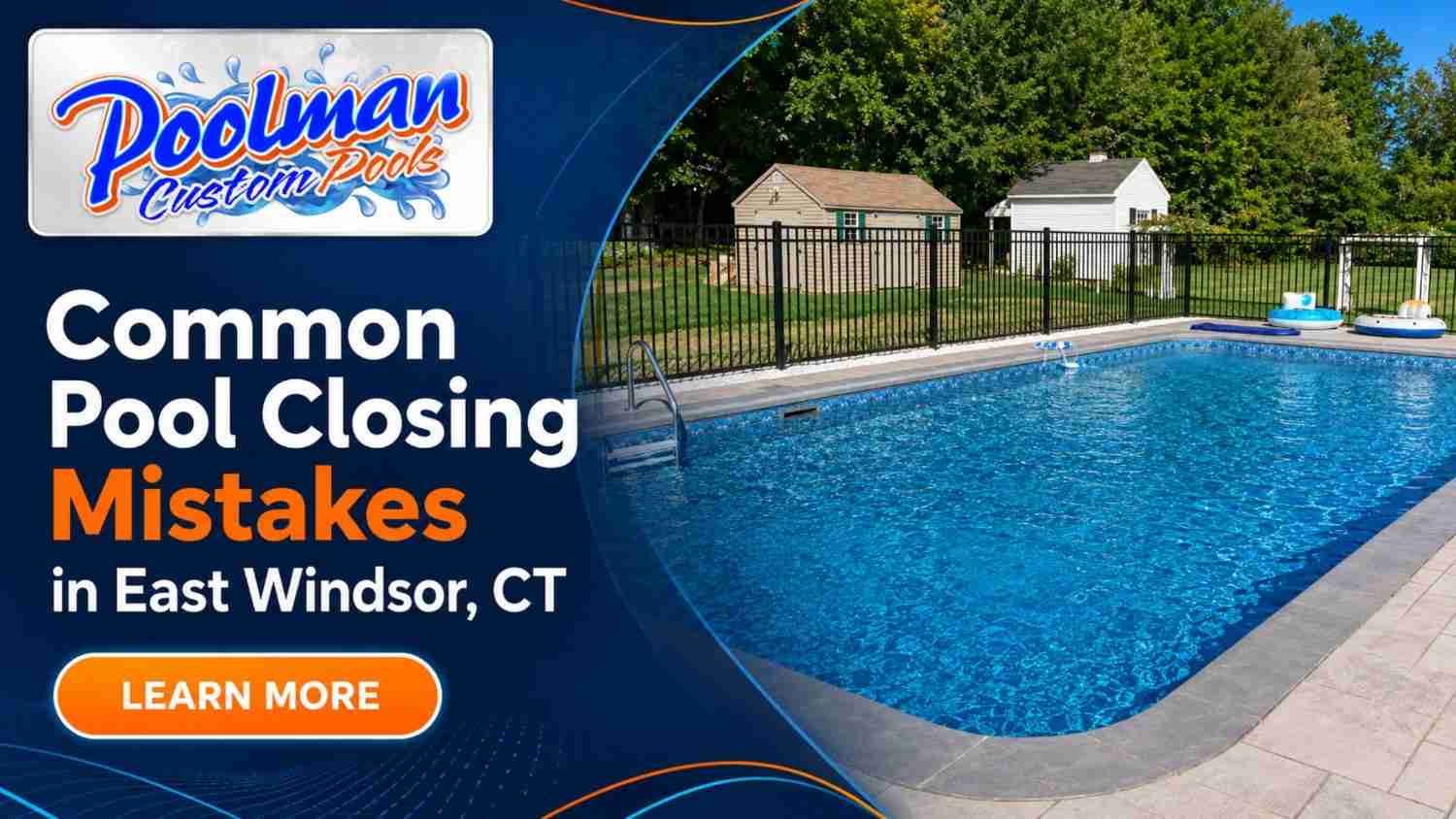 Common Pool Closing Mistakes in East Windsor CT
